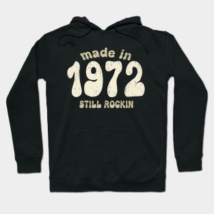 Made in 1972 still rocking vintage numbers Hoodie